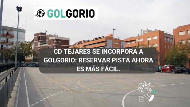 CD Tejares Se Incorpora a Golgorio: Reservar Pista Ahora Es Más Fácil